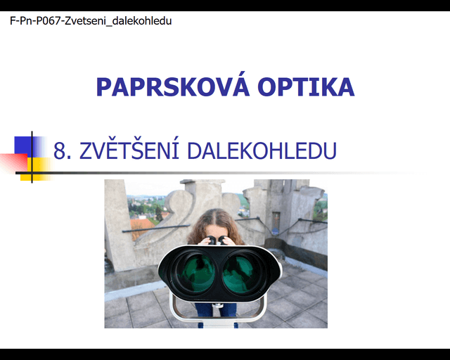 zvetseni dalekohledu